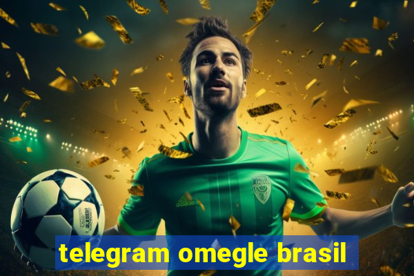 telegram omegle brasil